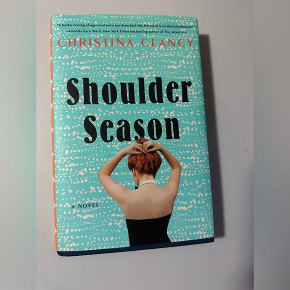 Shoulder Season Novel by Christina Clancy - Picture 1 of 2